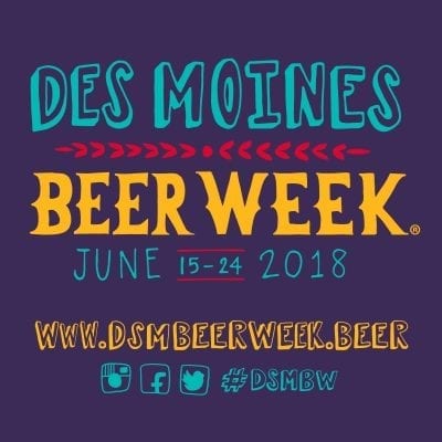 2018 Des Moines Beer Week – June 15-24
