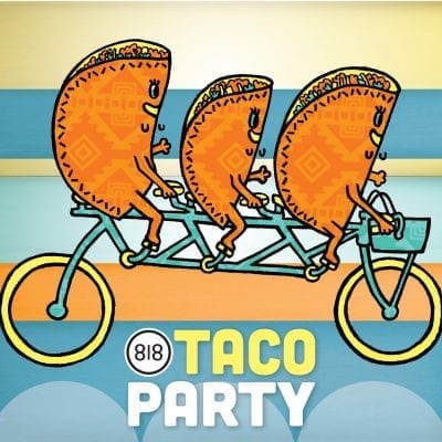818 Taco Party!